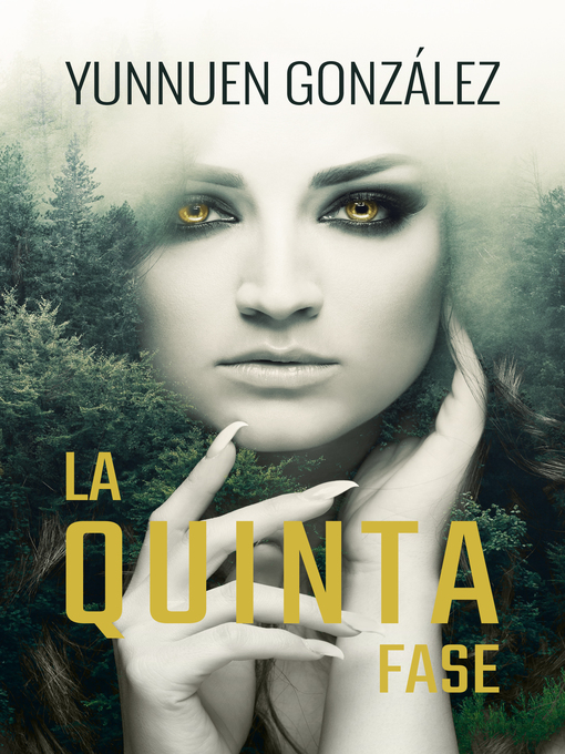 Title details for La quinta fase by Yunnuen Gonzalez - Available